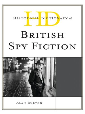 cover image of Historical Dictionary of British Spy Fiction